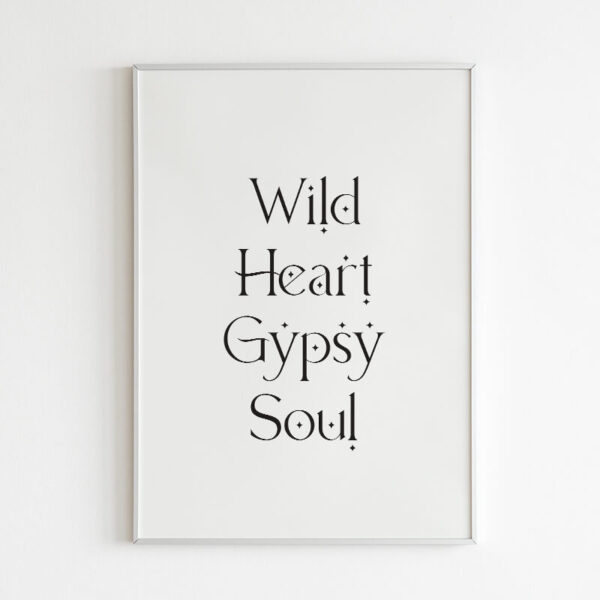 Plakatas „Wild Heart Gypsy Soul“