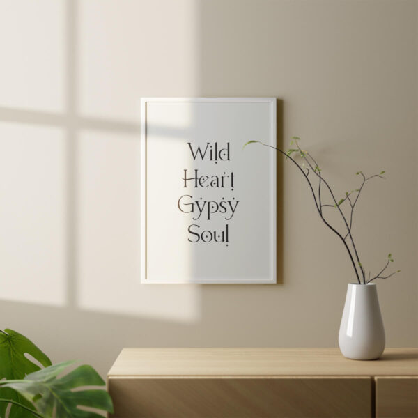 Plakatas „Wild Heart Gypsy Soul“