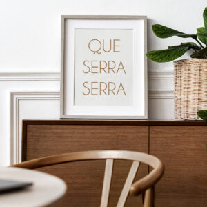 Plakatas „Que Serra Serra“