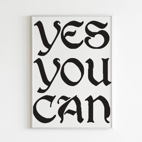 Plakatas „Yes You Can“